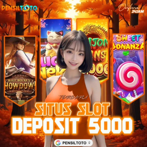 PENSILTOTO - Daftar Situs Slot Deposit 5000 Murah Via Qris Gampang Menang 2025