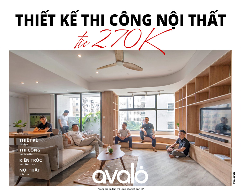 Gợi ý địa chỉ thiết kế, thi công nội thất giá rẻ chỉ từ 270.000 VNĐ/m2